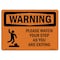 Signmission OSHA WARNING, Please Watch Your Step As You W/ Symbol, 10in X 7in Rigid Plastic, OS-WS-P-710-L-12332 OS-WS-P-710-L-12332 - alternate 1